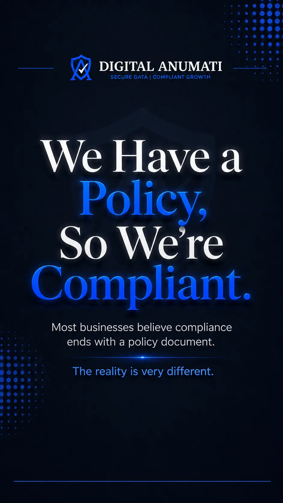 Why Most Businesses Think They’re Compliant - But Aren’t