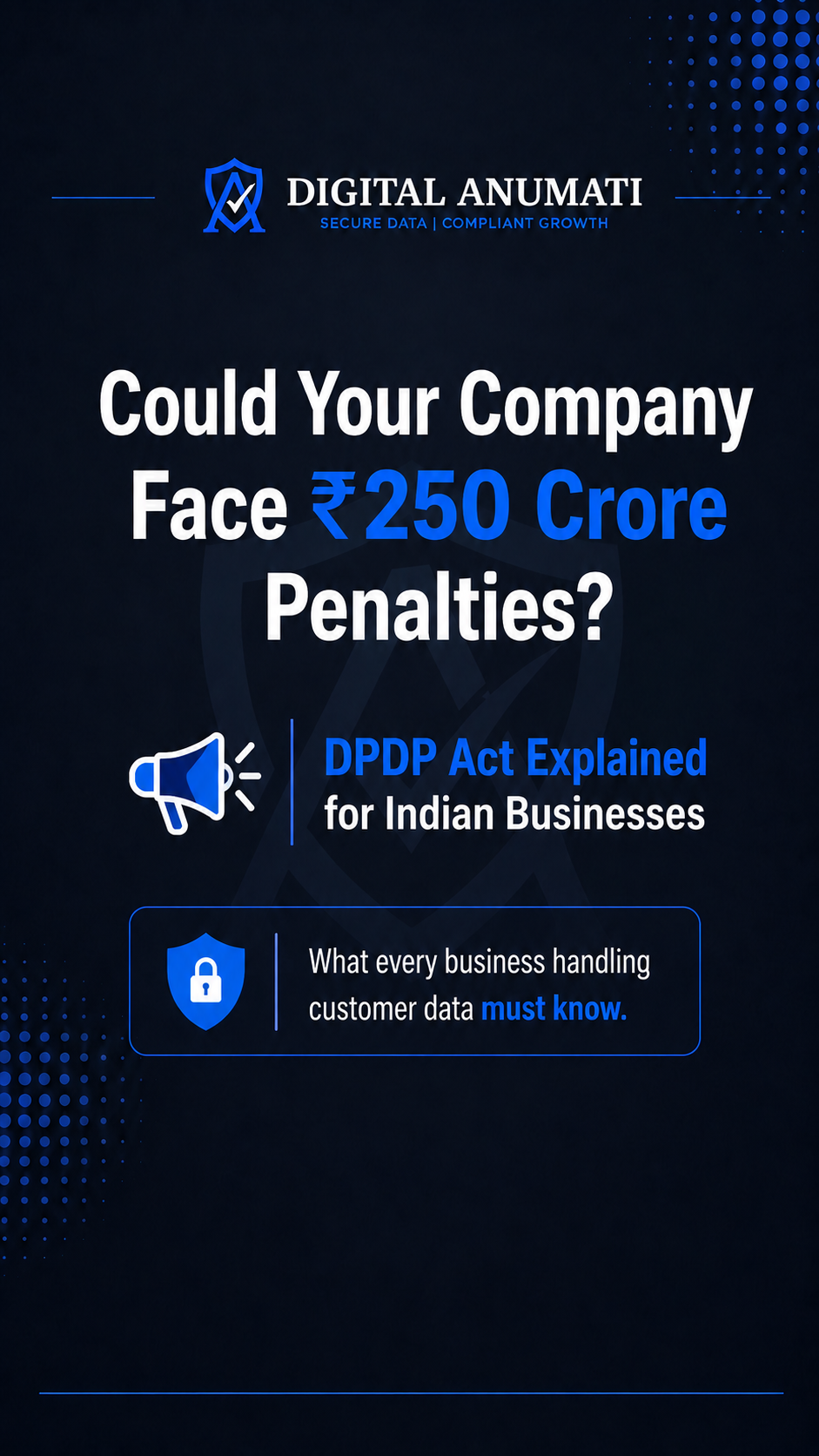 Could Your Company Face ₹250 Crore Penalties? DPDP Explained